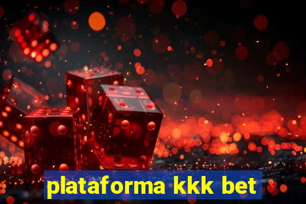 plataforma kkk bet